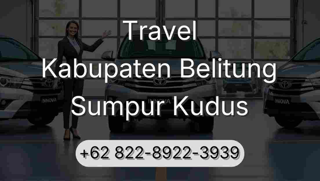 Travel Kabupaten Belitung Sumpur Kudus