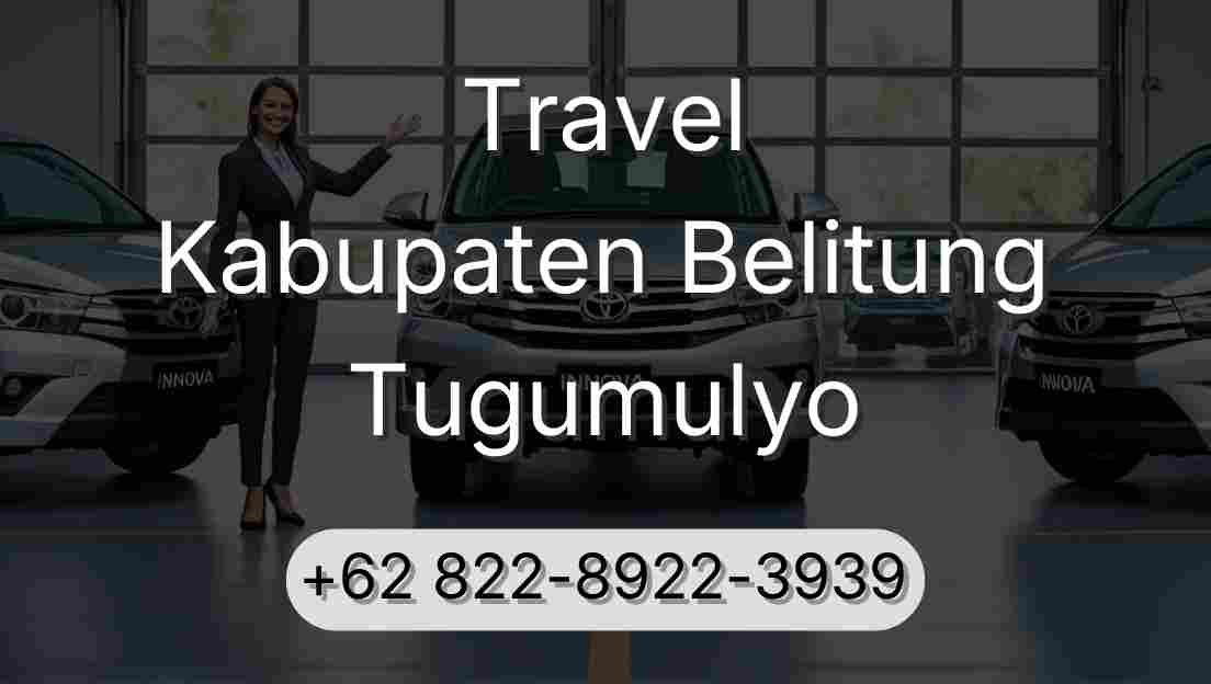 Travel Kabupaten Belitung Tugumulyo