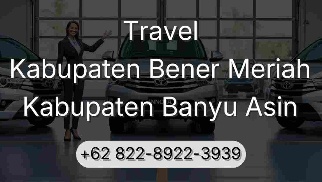 Travel Kabupaten Bener Meriah Kabupaten Banyu Asin