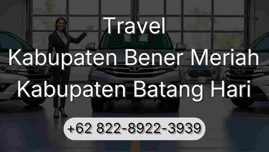 Travel Kabupaten Bener Meriah Kabupaten Batang Hari