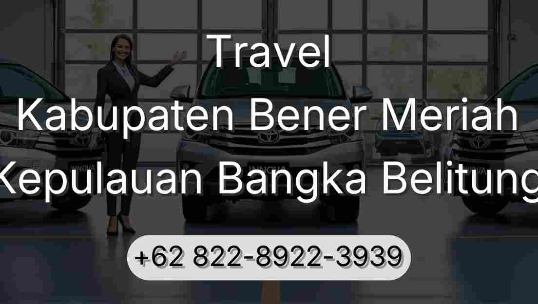 Travel Kabupaten Bener Meriah Kepulauan Bangka Belitung