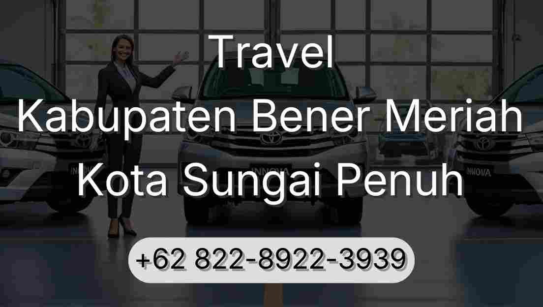 Travel Kabupaten Bener Meriah Kota Sungai Penuh