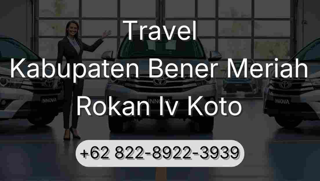 Travel Kabupaten Bener Meriah Rokan Iv Koto