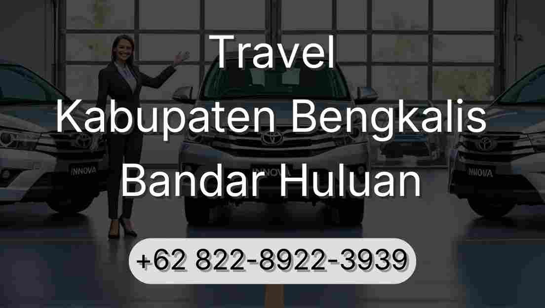 Travel Kabupaten Bengkalis Bandar Huluan
