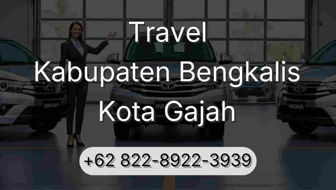 Travel Kabupaten Bengkalis Kota Gajah
