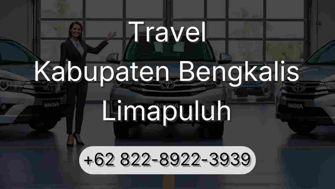 Travel Kabupaten Bengkalis Limapuluh