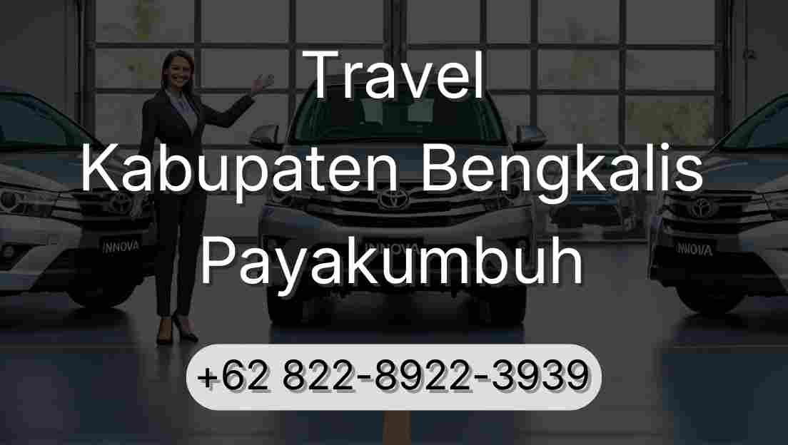 Travel Kabupaten Bengkalis Payakumbuh