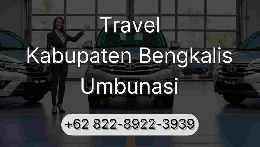 Travel Kabupaten Bengkalis Umbunasi