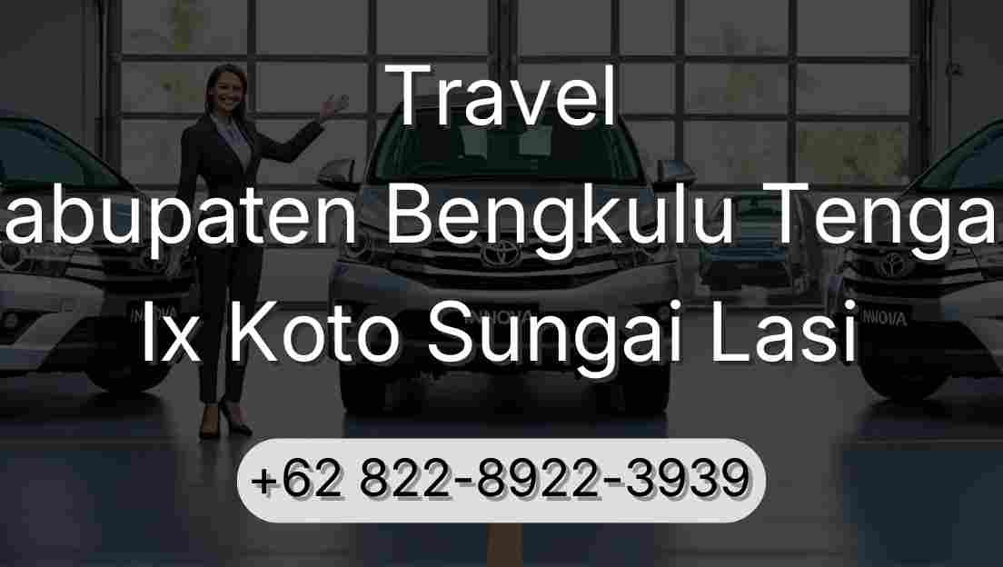 Travel Kabupaten Bengkulu Tengah Ix Koto Sungai Lasi