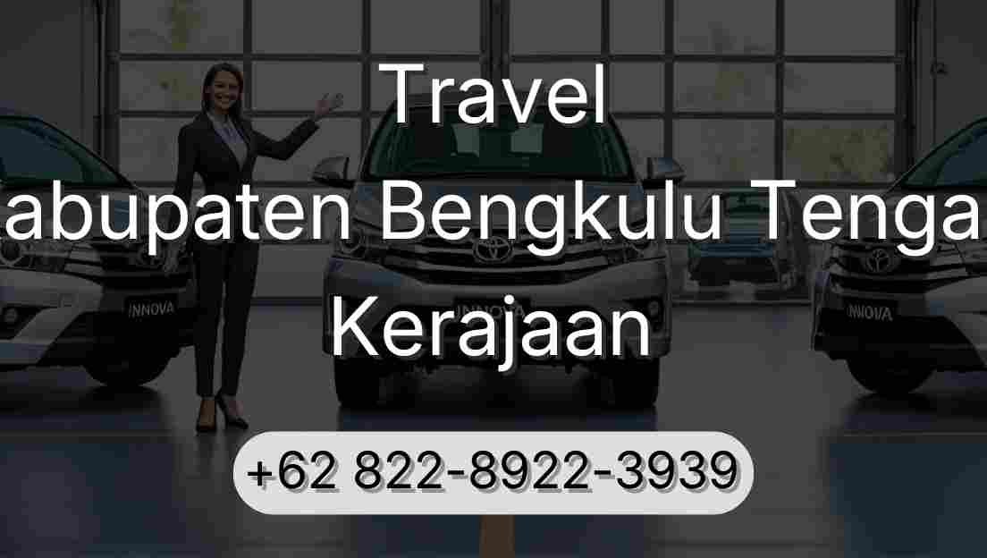 Travel Kabupaten Bengkulu Tengah Kerajaan