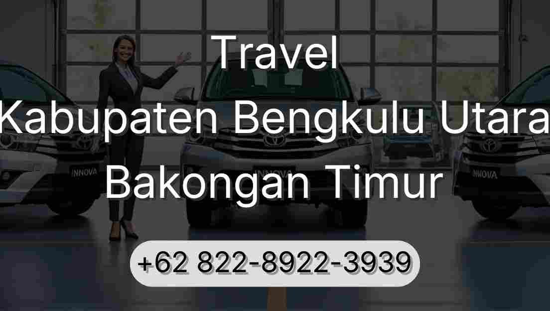 Travel Kabupaten Bengkulu Utara Bakongan Timur