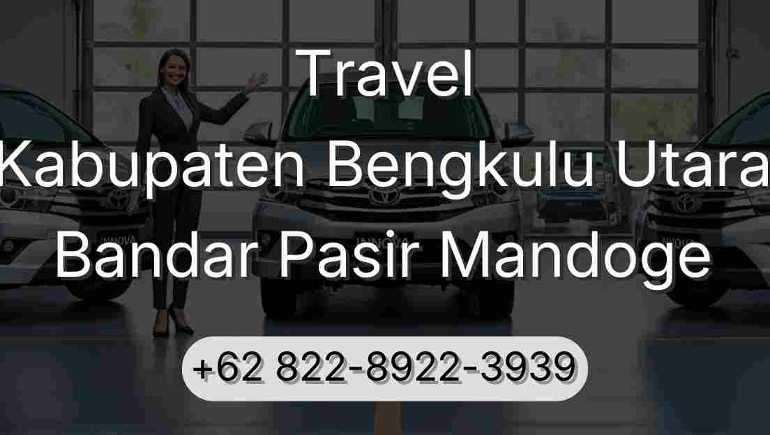 Travel Kabupaten Bengkulu Utara Bandar Pasir Mandoge