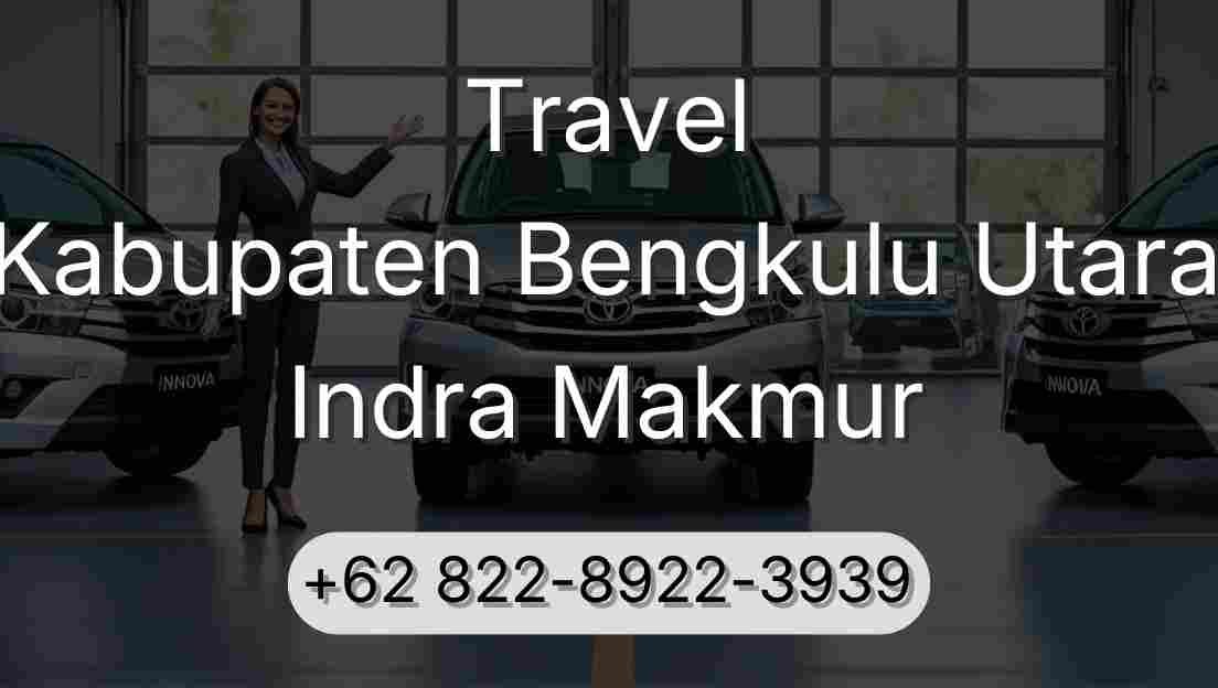 Travel Kabupaten Bengkulu Utara Indra Makmur