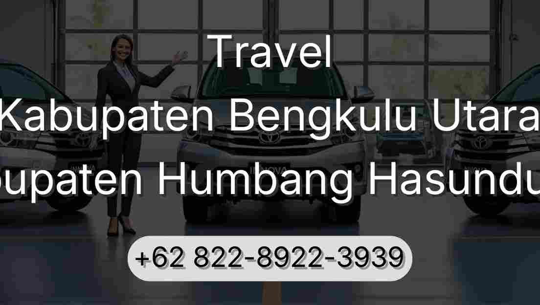 Travel Kabupaten Bengkulu Utara Kabupaten Humbang Hasundutan