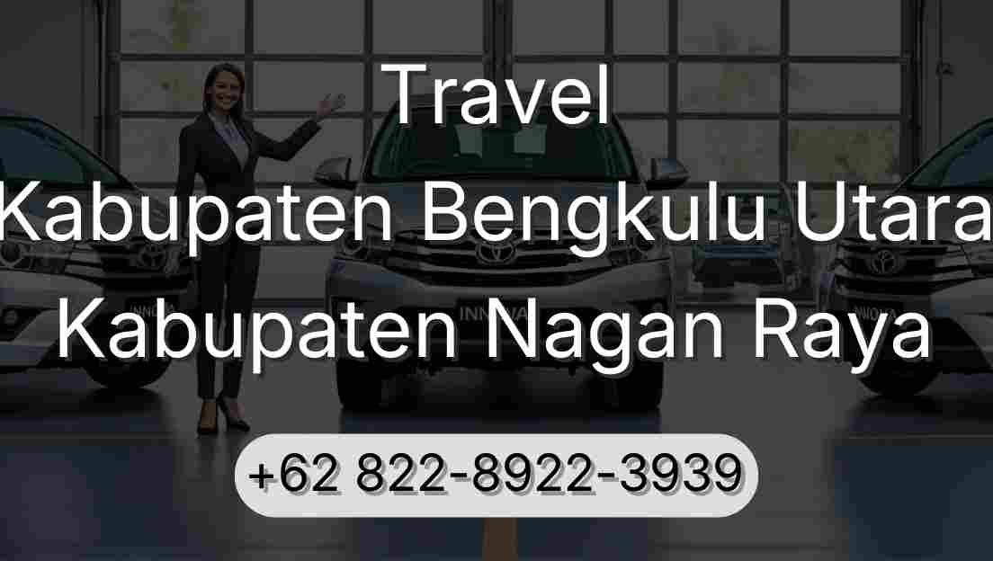 Travel Kabupaten Bengkulu Utara Kabupaten Nagan Raya