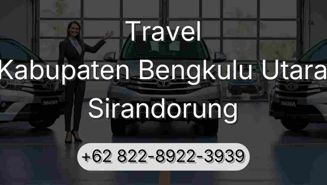 Travel Kabupaten Bengkulu Utara Sirandorung