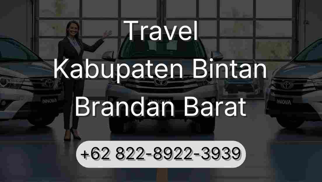 Travel Kabupaten Bintan Brandan Barat