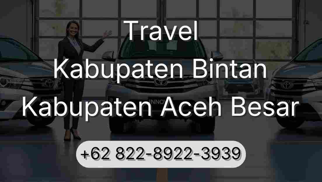 Travel Kabupaten Bintan Kabupaten Aceh Besar
