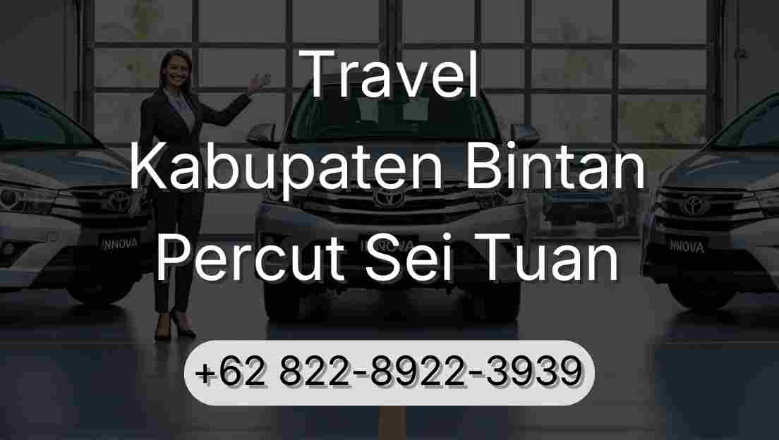 Travel Kabupaten Bintan Percut Sei Tuan