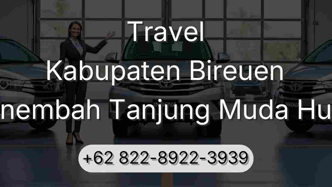 Travel Kabupaten Bireuen Sinembah Tanjung Muda Hulu