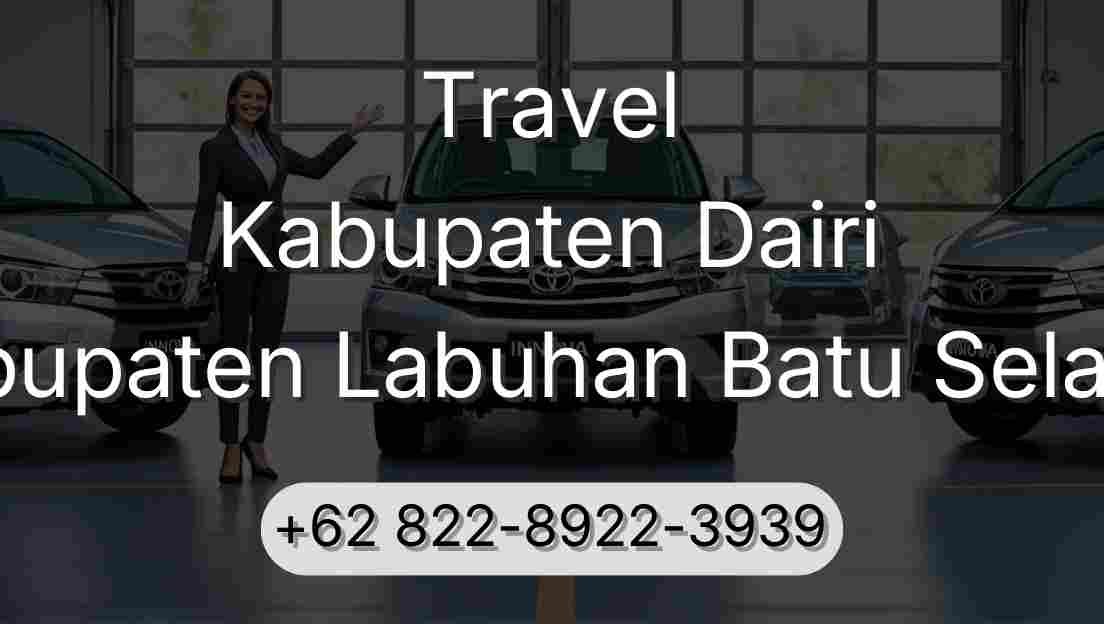 Travel Kabupaten Dairi Kabupaten Labuhan Batu Selatan