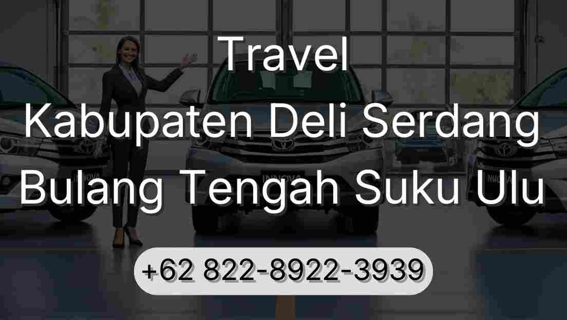 Travel Kabupaten Deli Serdang Bulang Tengah Suku Ulu