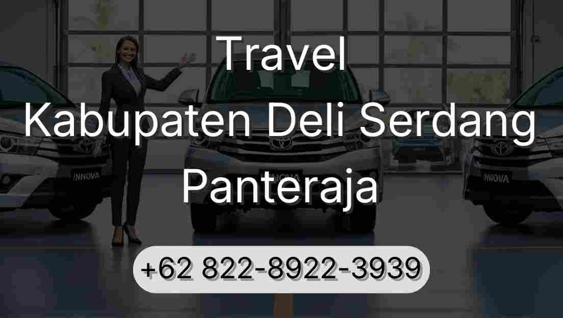 Travel Kabupaten Deli Serdang Panteraja