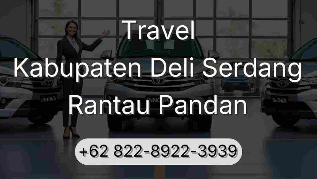 Travel Kabupaten Deli Serdang Rantau Pandan