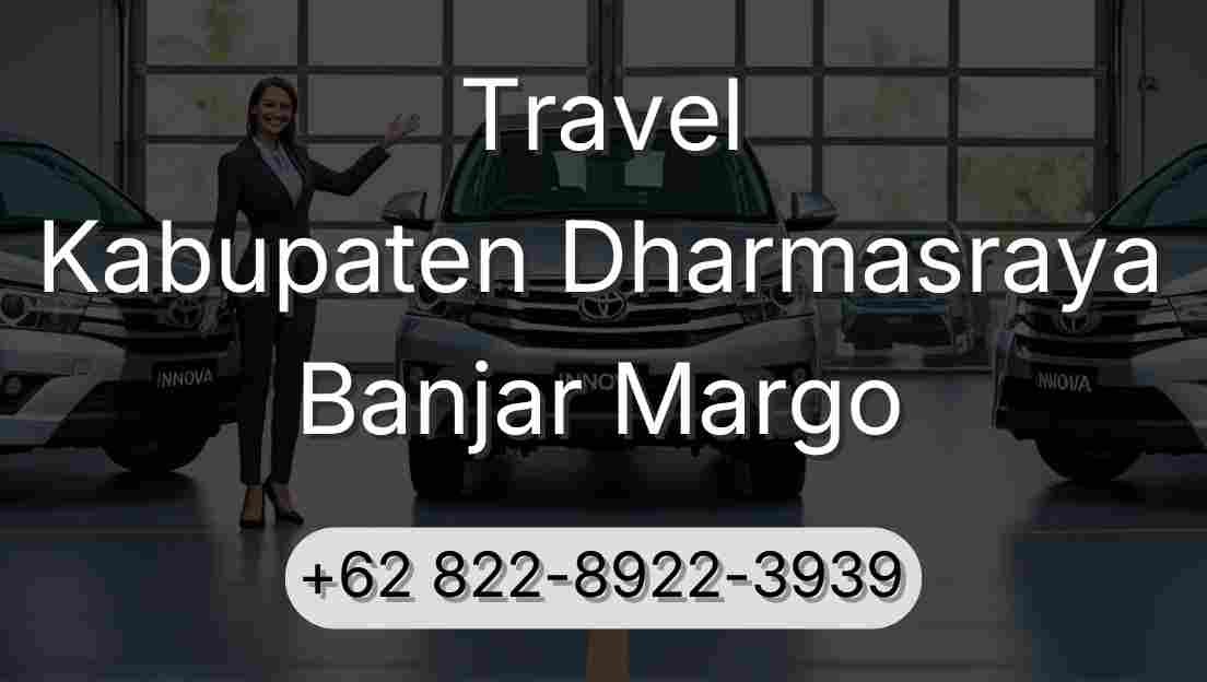 Travel Kabupaten Dharmasraya Banjar Margo