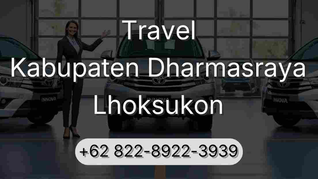 Travel Kabupaten Dharmasraya Lhoksukon