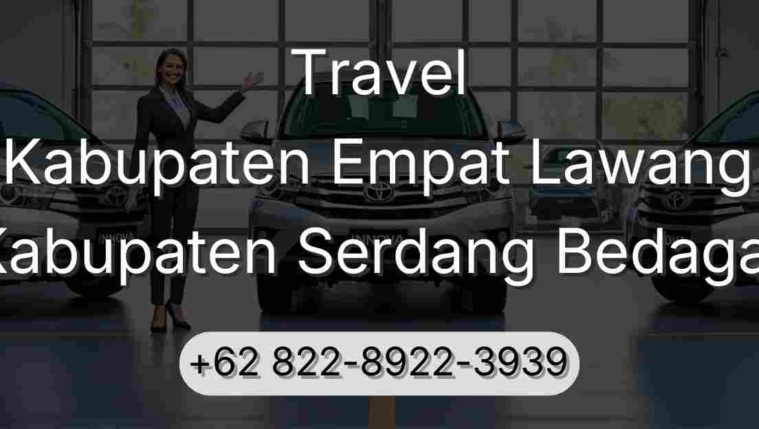 Travel Kabupaten Empat Lawang Kabupaten Serdang Bedagai
