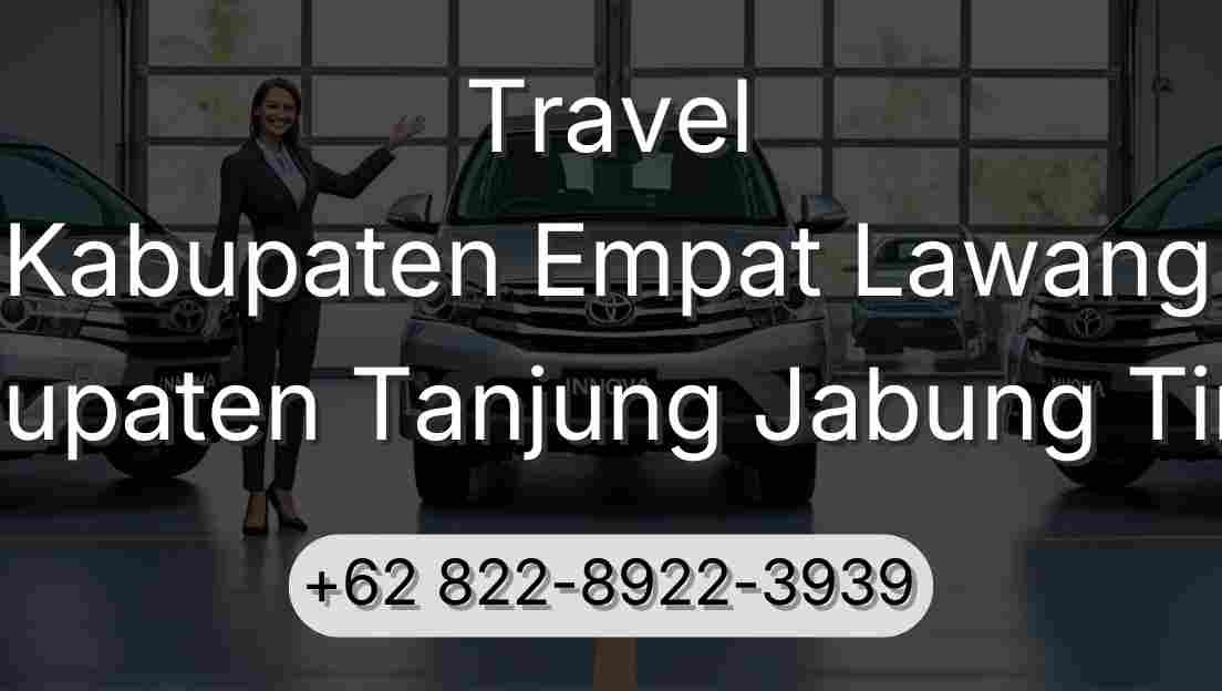 Travel Kabupaten Empat Lawang Kabupaten Tanjung Jabung Timur