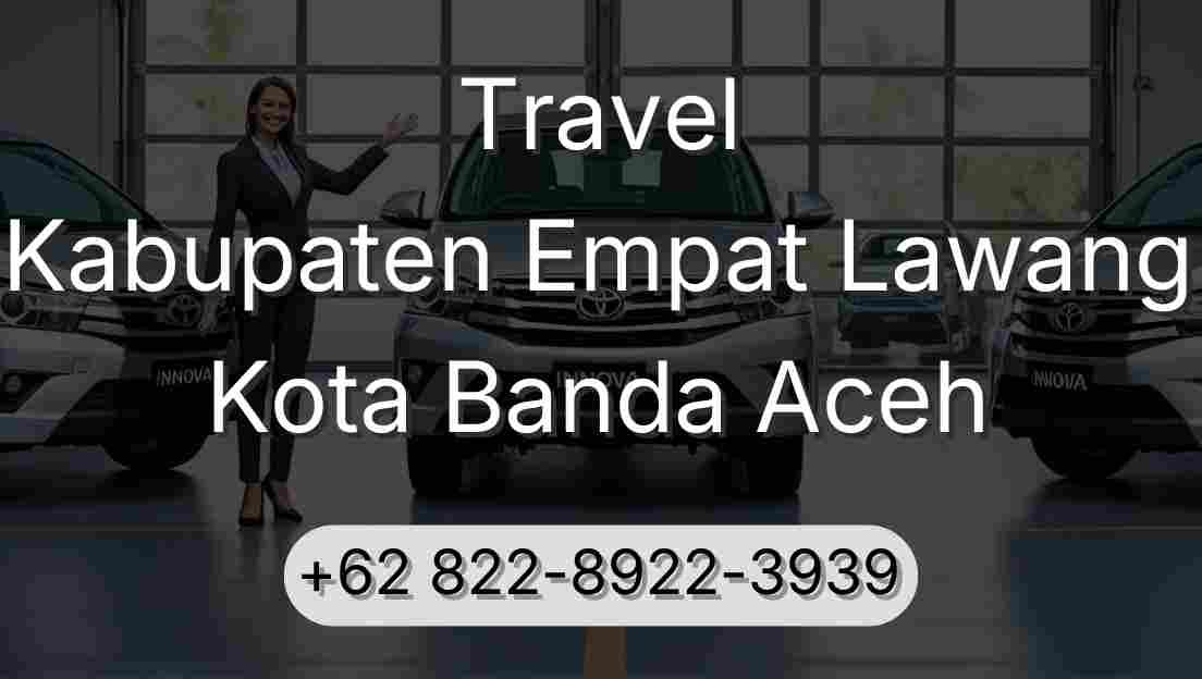 Travel Kabupaten Empat Lawang Kota Banda Aceh