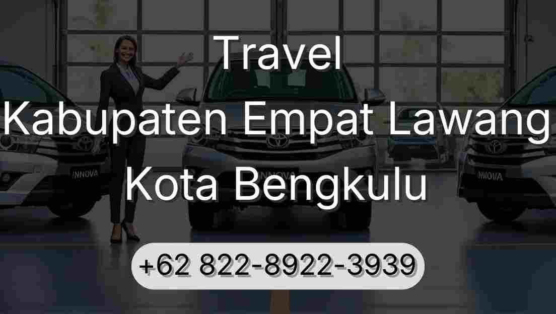 Travel Kabupaten Empat Lawang Kota Bengkulu