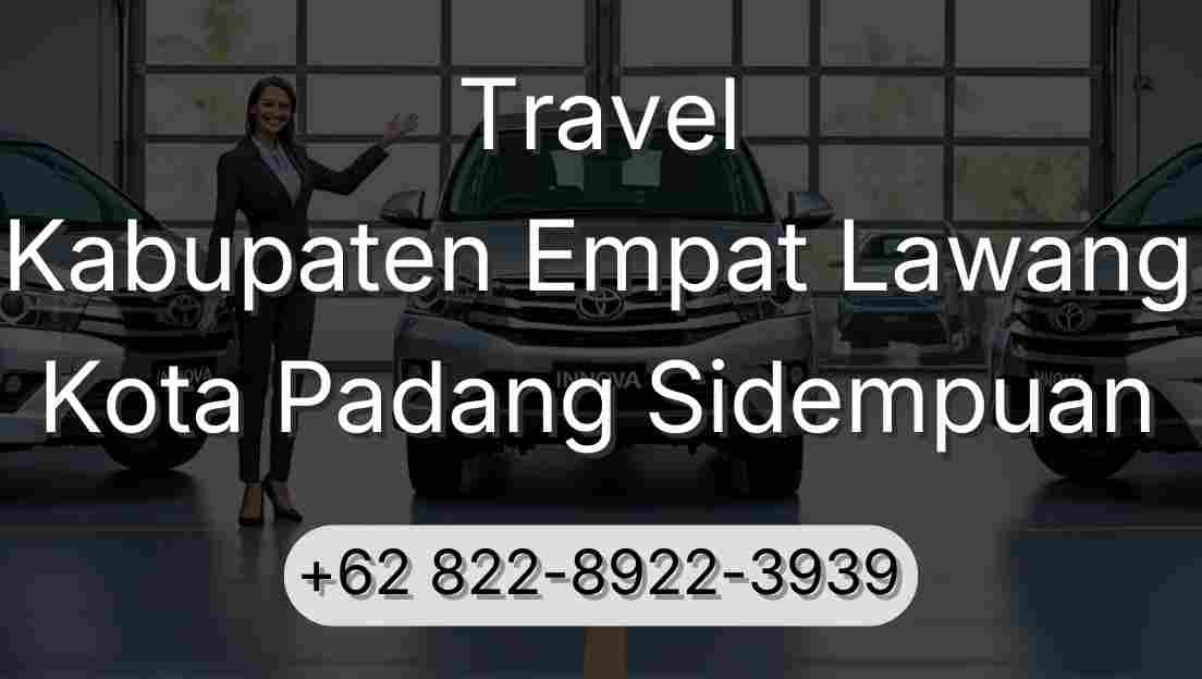 Travel Kabupaten Empat Lawang Kota Padang Sidempuan