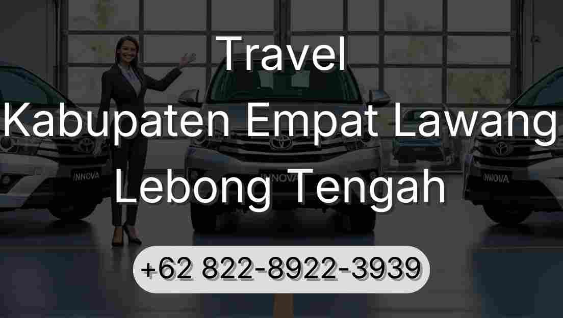 Travel Kabupaten Empat Lawang Lebong Tengah