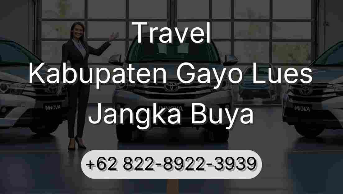 Travel Kabupaten Gayo Lues Jangka Buya
