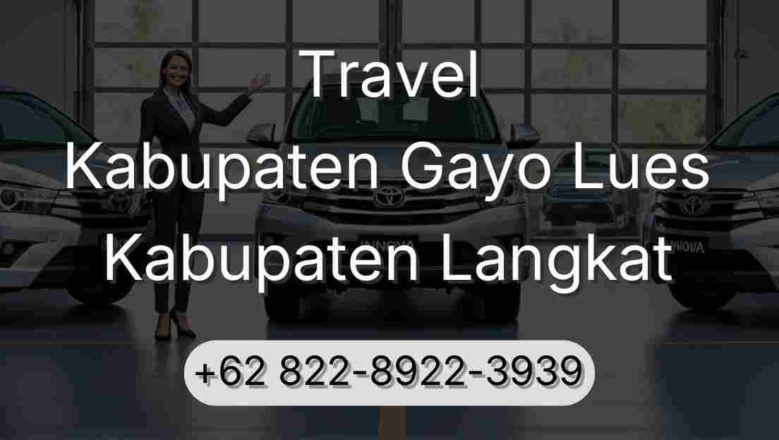 Travel Kabupaten Gayo Lues Kabupaten Langkat