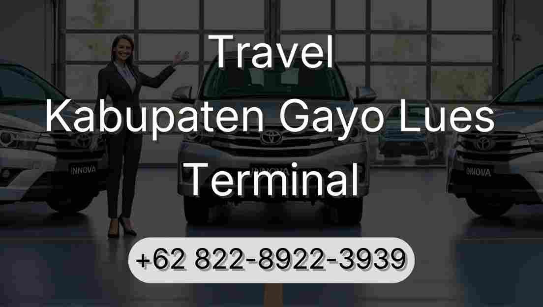 Travel Kabupaten Gayo Lues Terminal