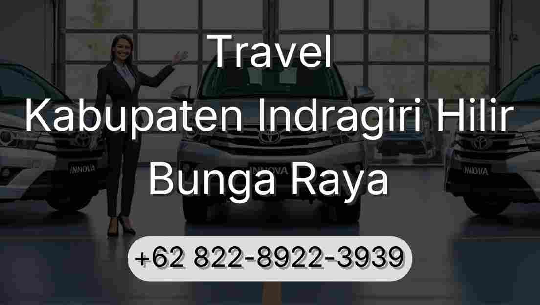 Travel Kabupaten Indragiri Hilir Bunga Raya