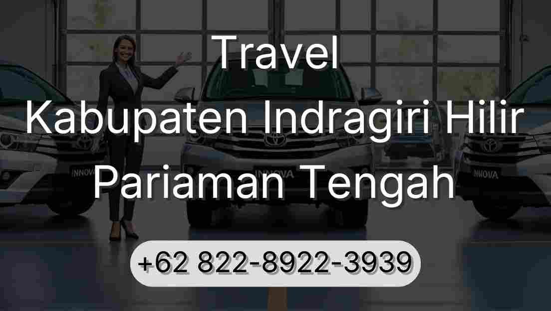 Travel Kabupaten Indragiri Hilir Pariaman Tengah