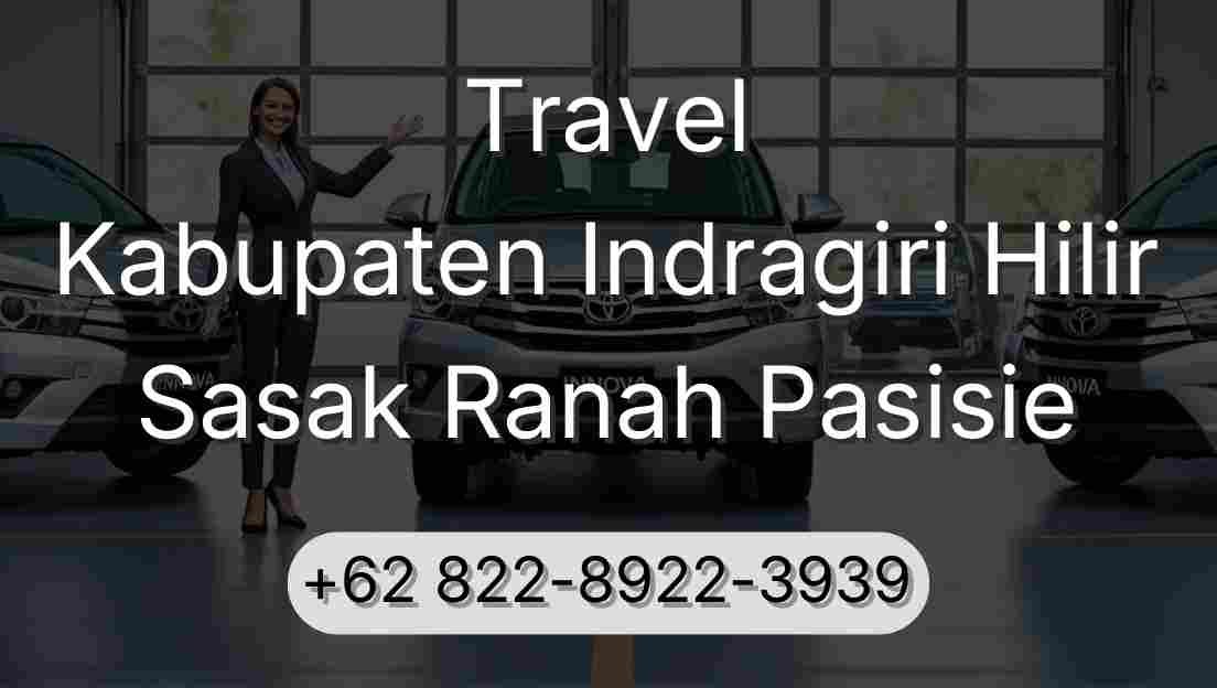 Travel Kabupaten Indragiri Hilir Sasak Ranah Pasisie