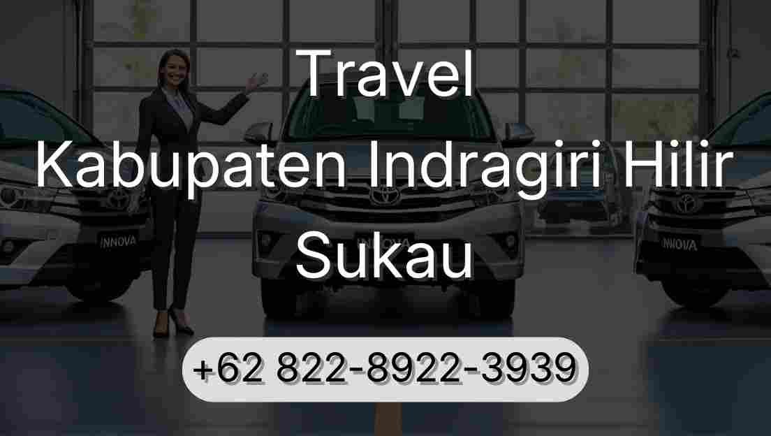 Travel Kabupaten Indragiri Hilir Sukau