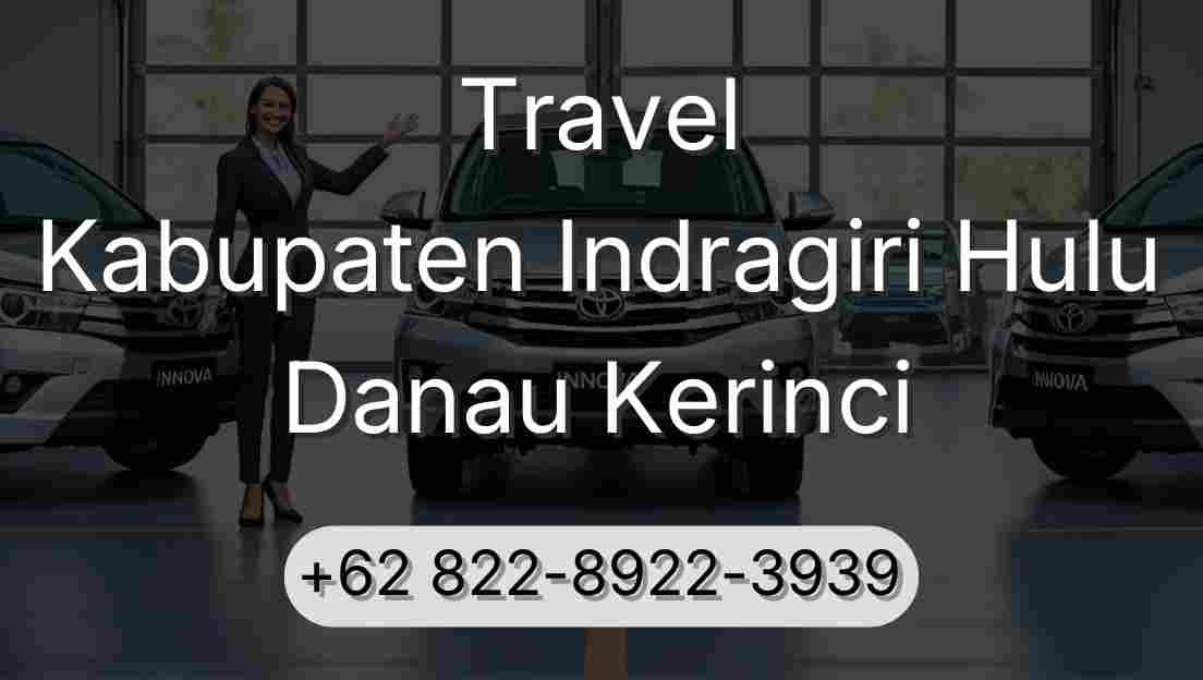 Travel Kabupaten Indragiri Hulu Danau Kerinci