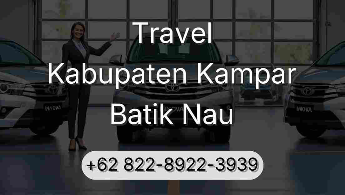 Travel Kabupaten Kampar Batik Nau