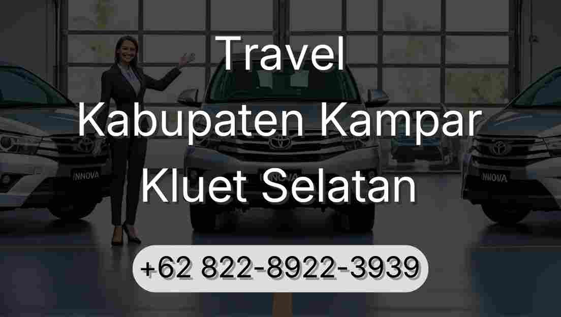 Travel Kabupaten Kampar Kluet Selatan