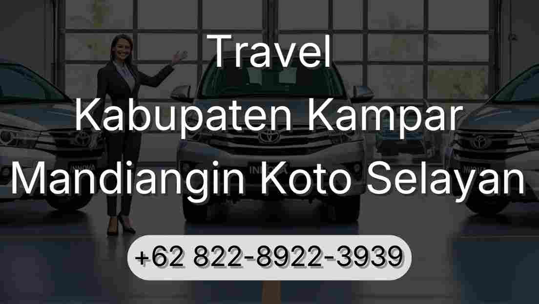 Travel Kabupaten Kampar Mandiangin Koto Selayan