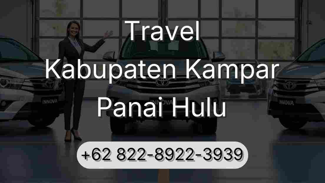 Travel Kabupaten Kampar Panai Hulu