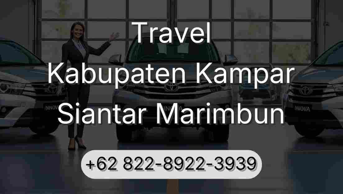Travel Kabupaten Kampar Siantar Marimbun