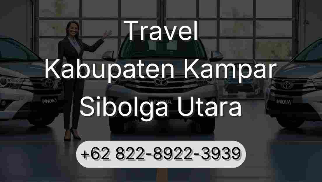 Travel Kabupaten Kampar Sibolga Utara